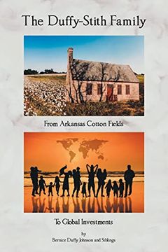 portada The Duffy-Stith Family: From Arkansas Cotton Fields to Global Investments (en Inglés)
