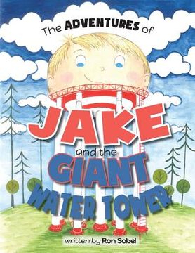 portada The Adventures of Jake and the Giant Water Tower