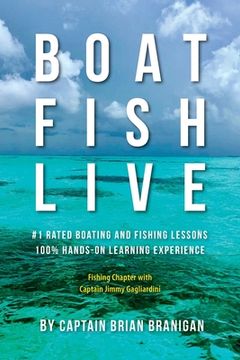 portada Boat Fish Live: #1 Rated Boating and Fishing Lessons, 100% Hands-On Experience (in English)