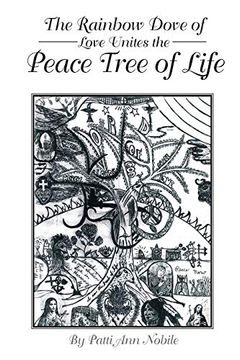 portada The Rainbow Dove of Love Unites the Peace Tree of Life (en Inglés)