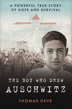 portada The boy who Drew Auschwitz: A Powerful True Story of Hope and Survival (en Inglés)
