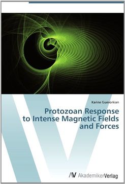 portada Protozoan Response  to Intense Magnetic Fields  and Forces