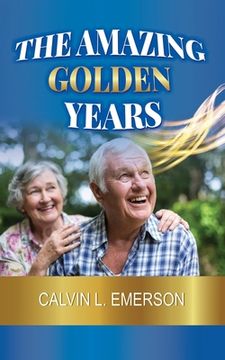 portada The Amazing Golden Years (en Inglés)
