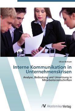 portada Interne Kommunikation in Unternehmenskrisen: Analyse, Bedeutung und Umsetzung in  Mitarbeiterzeitschriften