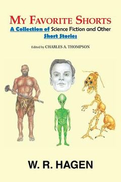 portada My Favorite Shorts: A Collection of Science Fiction and Other Short Stories (in English)