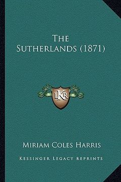 portada the sutherlands (1871) (en Inglés)