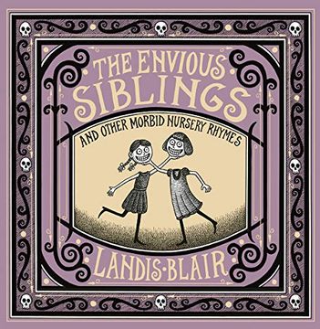 portada The Envious Siblings: And Other Morbid Nursery Rhymes 