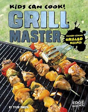 portada Grill Master: Finger-Licking Grilled Recipes (en Inglés)