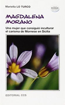 portada Magdalena Morano: Una mujer que consiguió inculturar el carisma de Mornese en Sicilia (Biografías salesianas) (in Spanish)