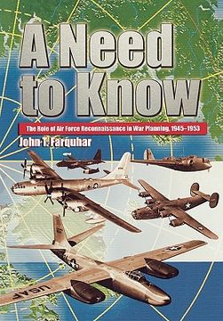 portada a need to know: the role of air force reconnaissance in war planning, 1945-1953 (en Inglés)