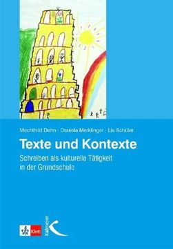 portada Texte und Kontexte: Schreiben als Kulturelle Tätigkeit in der Grundschule (en Alemán)