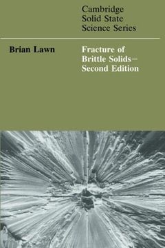 portada Fracture of Brittle Solids 2ed (Cambridge Solid State Science Series) (en Inglés)