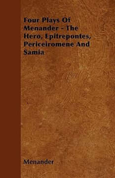 portada four plays of menander - the hero, epitrepontes, periceiromene and samia