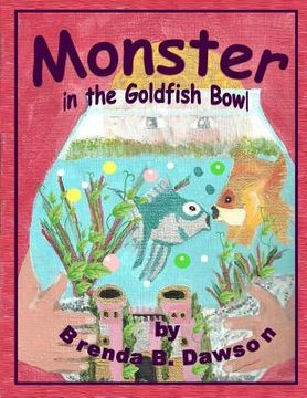 portada Monster in the Goldfish Bowl (en Inglés)