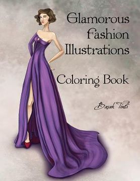portada Glamorous Fashion Illustrations Coloring Book (en Inglés)