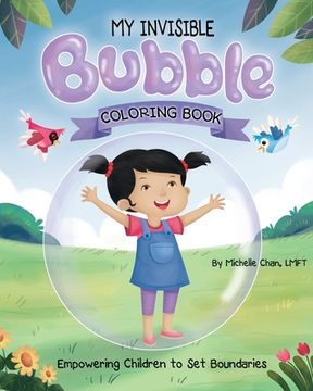 portada MY INVISIBLE Bubble Coloring Book: Empowering Children to Set Boundaries (en Inglés)