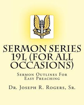 portada Sermon Series 19L (...For All Occasions): Sermon Outlines For Easy Preaching (en Inglés)