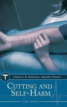 portada Cutting and Self-Harm (Health and Medical Issues Today)