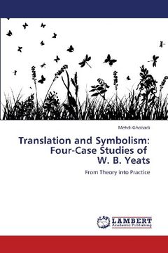 portada Translation and Symbolism: Four-Case Studies of W. B. Yeats