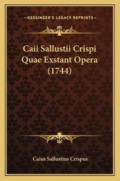portada Caii Sallustii Crispi Quae Exstant Opera (1744) (en Latin)
