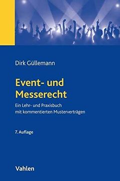 portada Event- und Messerecht: Ein Lehr- und Praxisbuch mit Zahlreichen Beispielen und Kommentierten Musterverträgen (en Alemán)