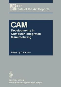 portada cam: developments in computer-integrated manufacturing (in English)