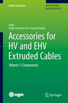 portada Accessories for Hv and Ehv Extruded Cables: Volume 1: Components (en Inglés)