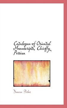 portada catalogue of oriental manuscripts, chiefly persian (en Inglés)