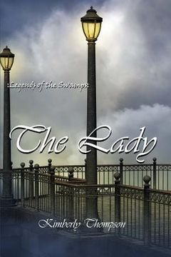 portada Legends of the Swamps: : The Lady (in English)