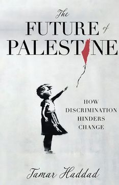 portada The Future of Palestine: How Discrimination Hinders Change (in English)