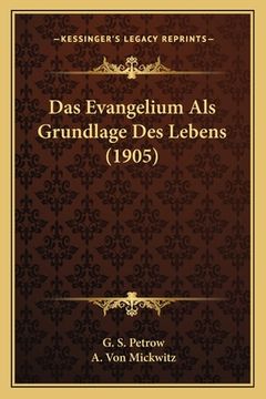 portada Das Evangelium Als Grundlage Des Lebens (1905) (in German)