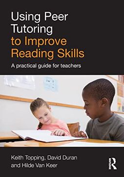 portada Using Peer Tutoring to Improve Reading Skills: A Practical Guide for Teachers (en Inglés)