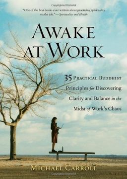 portada Awake at Work: 35 Practical Buddhist Principles for Discovering Clarity and Balance in the Midst of Work's Chaos (en Inglés)
