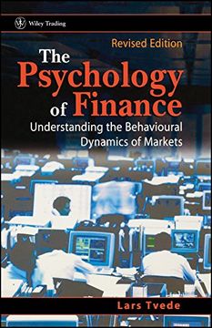portada The Psychology of Finance: Understanding the Behavioural Dynamics of Markets (en Inglés)
