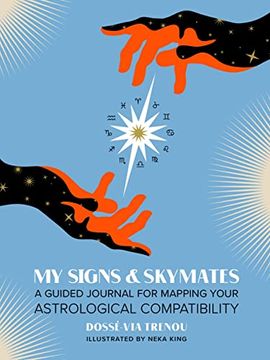 portada My Signs & Skymates: A Guided Journal for Mapping Your Astrological Compatibility (en Inglés)