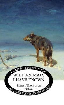 portada Wild Animals I Have Known (en Inglés)