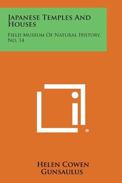 portada Japanese Temples And Houses: Field Museum Of Natural History, No. 14 (en Inglés)