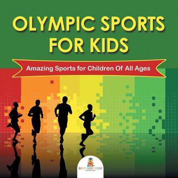 portada Olympic Sports for Kids: Amazing Sports for Children of all Ages (en Inglés)