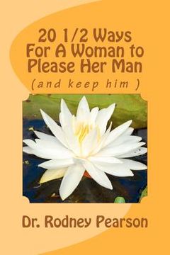 portada 20 1/2 ways for a woman to please her man (en Inglés)