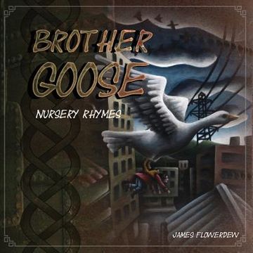 portada Brother Goose: Brother Goose Nursery Rhymes (en Inglés)