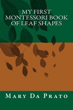 portada My First Montessori Book of Leaf Shapes