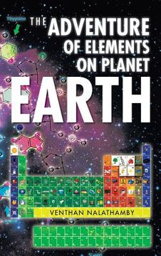 portada The Adventure of Elements on Planet Earth (en Inglés)