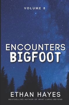 portada Encounters Bigfoot: Volume 8 (in English)