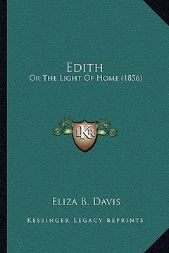 portada edith: or the light of home (1856) (in English)