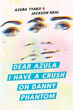 portada Dear Azula, i Have a Crush on Danny Phantom (Button Poetry) (in English)