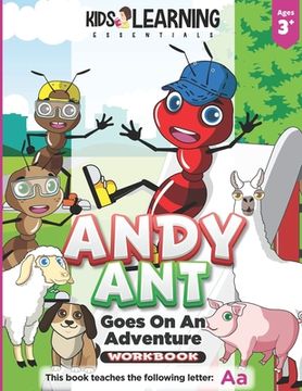 portada Andy Ant Goes On An Adventure Workbook: Andy Ant goes on an adventure throughout his neighborhood. Come along and find out what fun Andy has trying ne (in English)