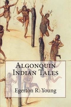 portada Algonquin Indian Tales (en Inglés)