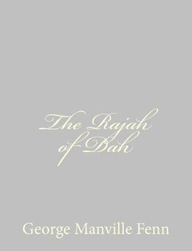 portada The Rajah of Dah (en Inglés)
