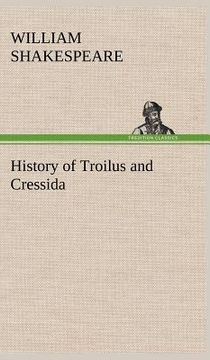 portada history of troilus and cressida (en Inglés)