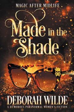 portada Made in the Shade: A Humorous Paranormal Women'S Fiction: 2 (Magic After Midlife) (en Inglés)